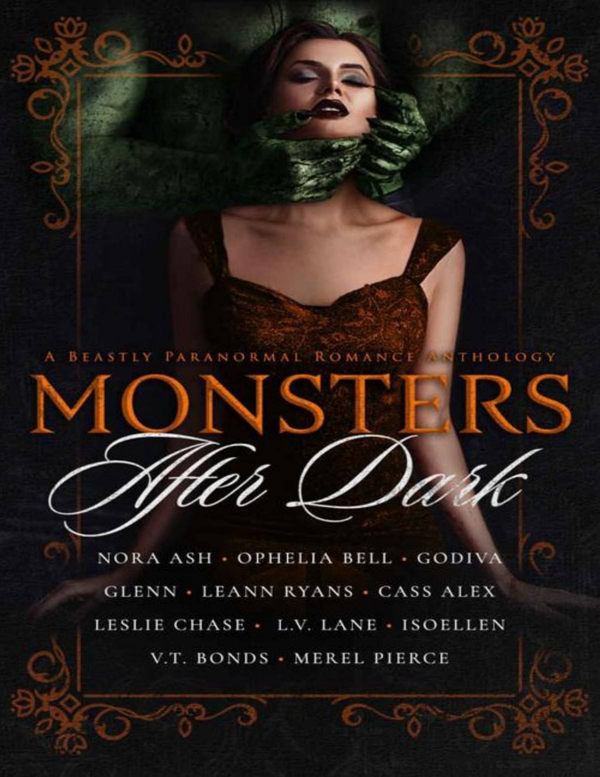 Monsters After Dark A Beastly Paranormal Romance Anthology Nora Ash Ophelia Bell Isoellen Merel Pierce Lv Lane Cass Alex Godiva Glenn Vt Bonds Leslie Chase Leann Ryans