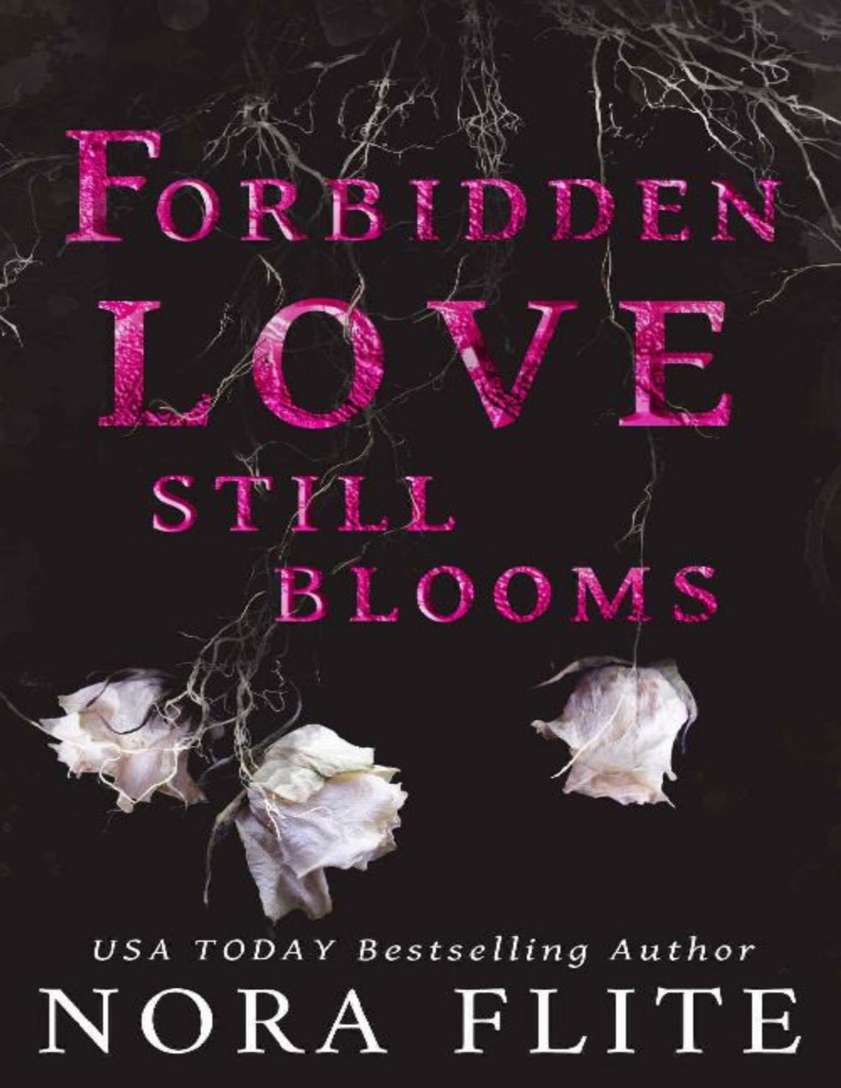 Forbidden Love Still Blooms Nora Flite