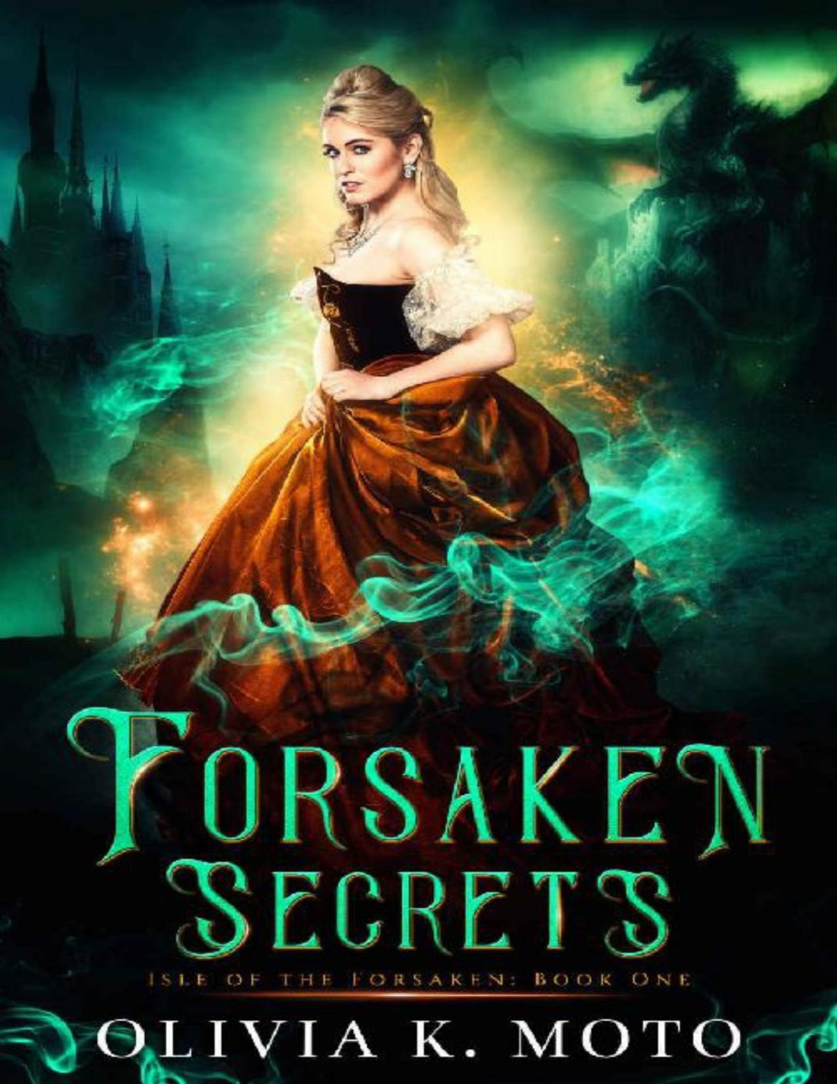 Forsaken Secrets A Slowburn New Adult Fantasy Romance Isle Of The Forsaken Book 1 Olivia K Moto