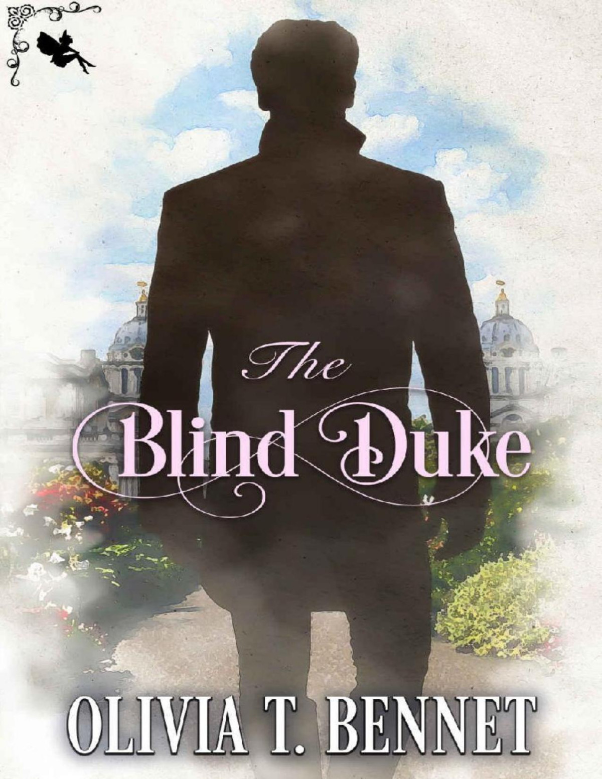 The Blind Duke A Historical Regency Romance Novel Olivia T Bennet