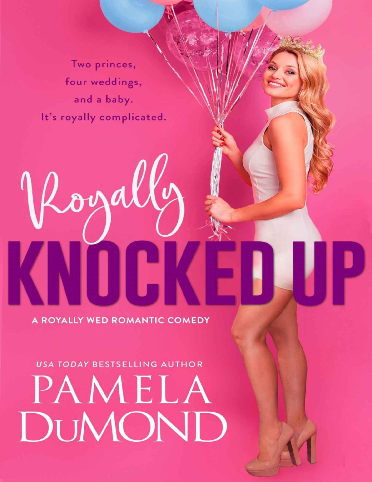 Royally Knocked Up Royally Wed Romantic Comedy Book 4 Dumond