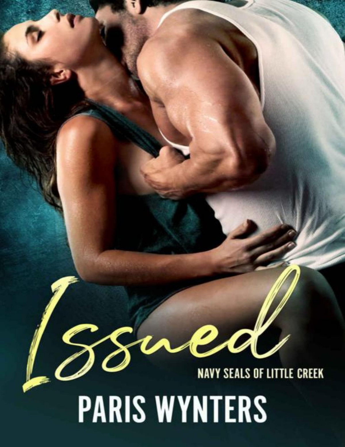 Issued Navy Seals Of Little Creek Book 1 Paris Wynters