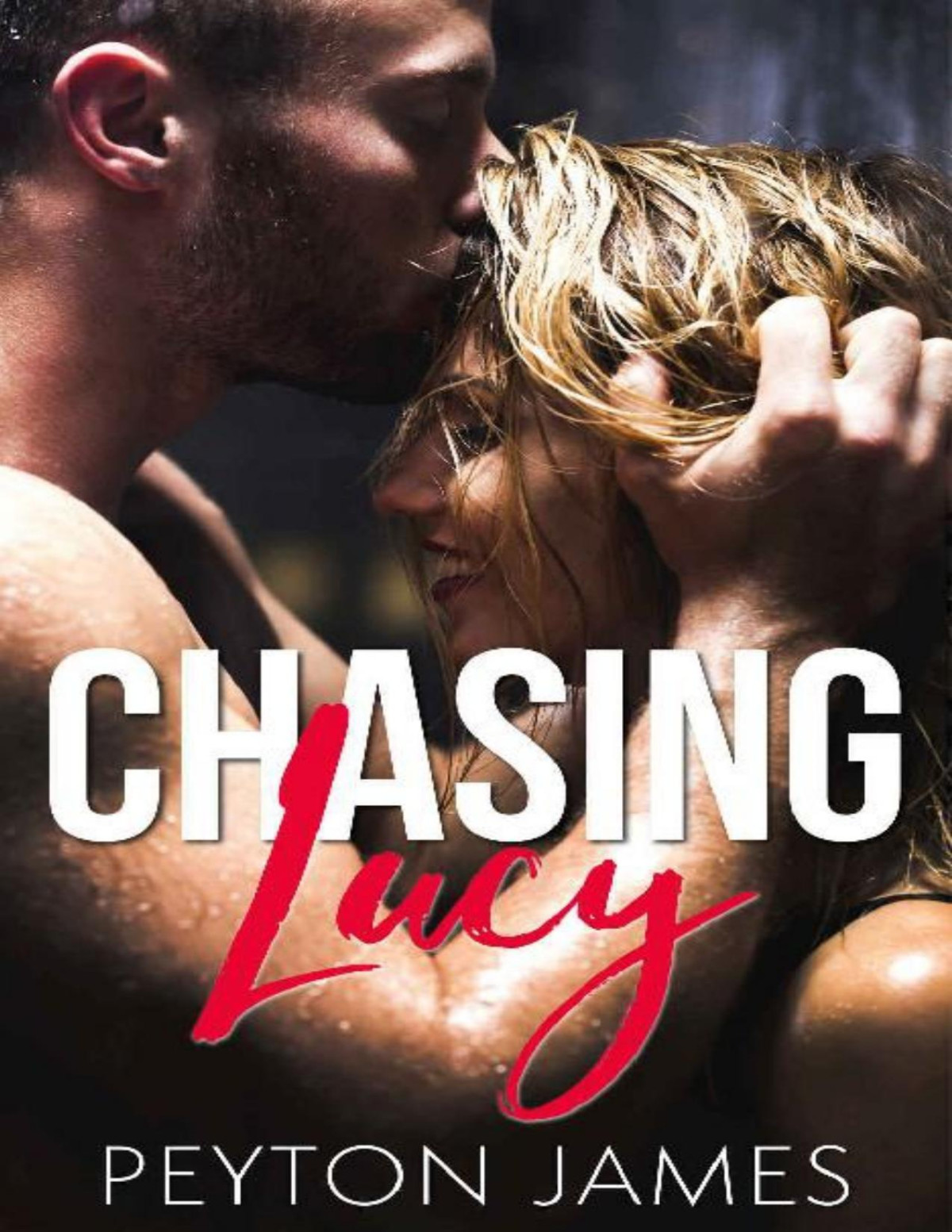 Chasing Lucy An Enemiestolovers Standalone Romance Peyton James