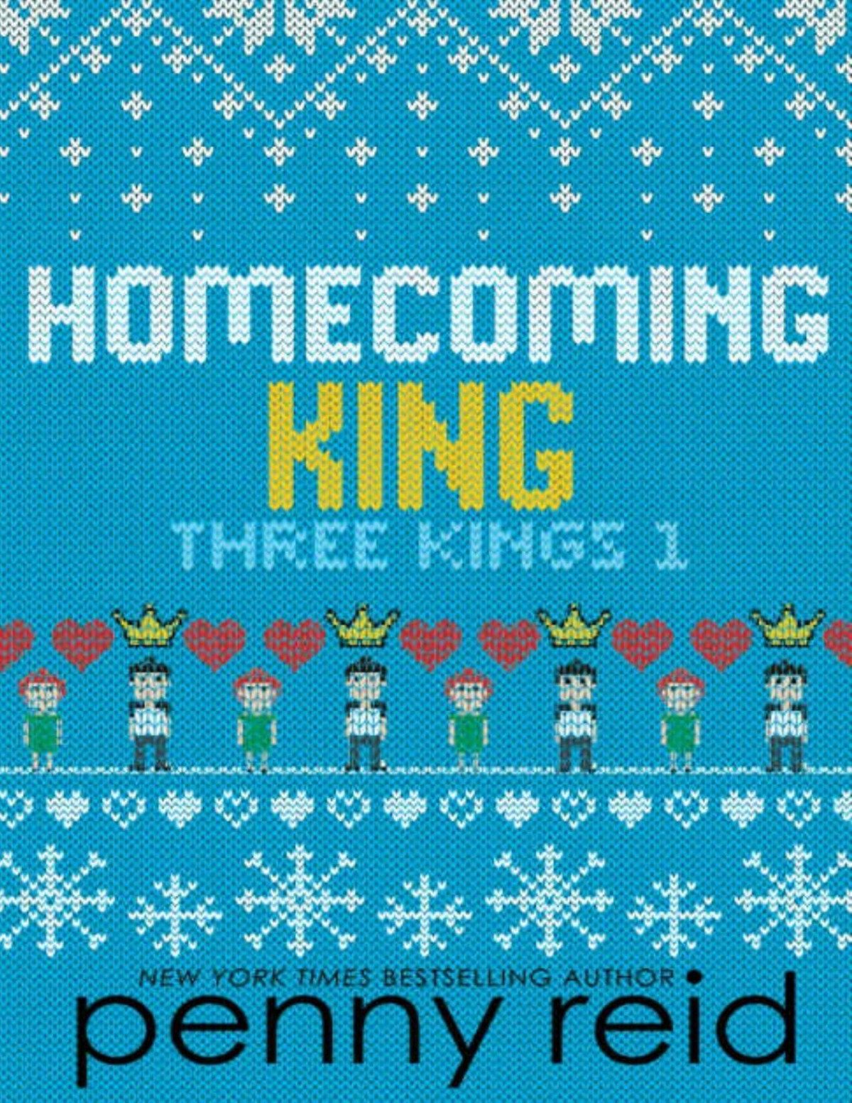 Homecoming King Three Kings Book 1 Penny Reid