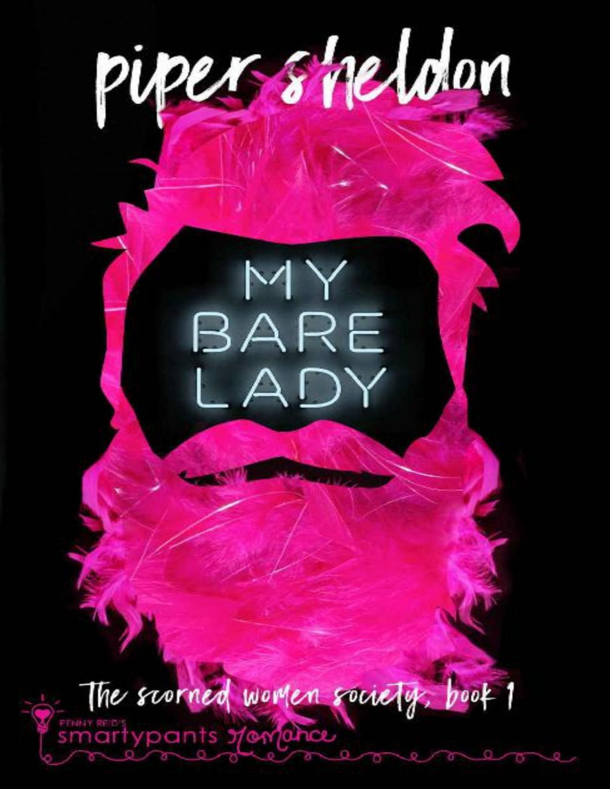 My Bare Lady Scorned Womens Society Book 1 Piper Sheldon