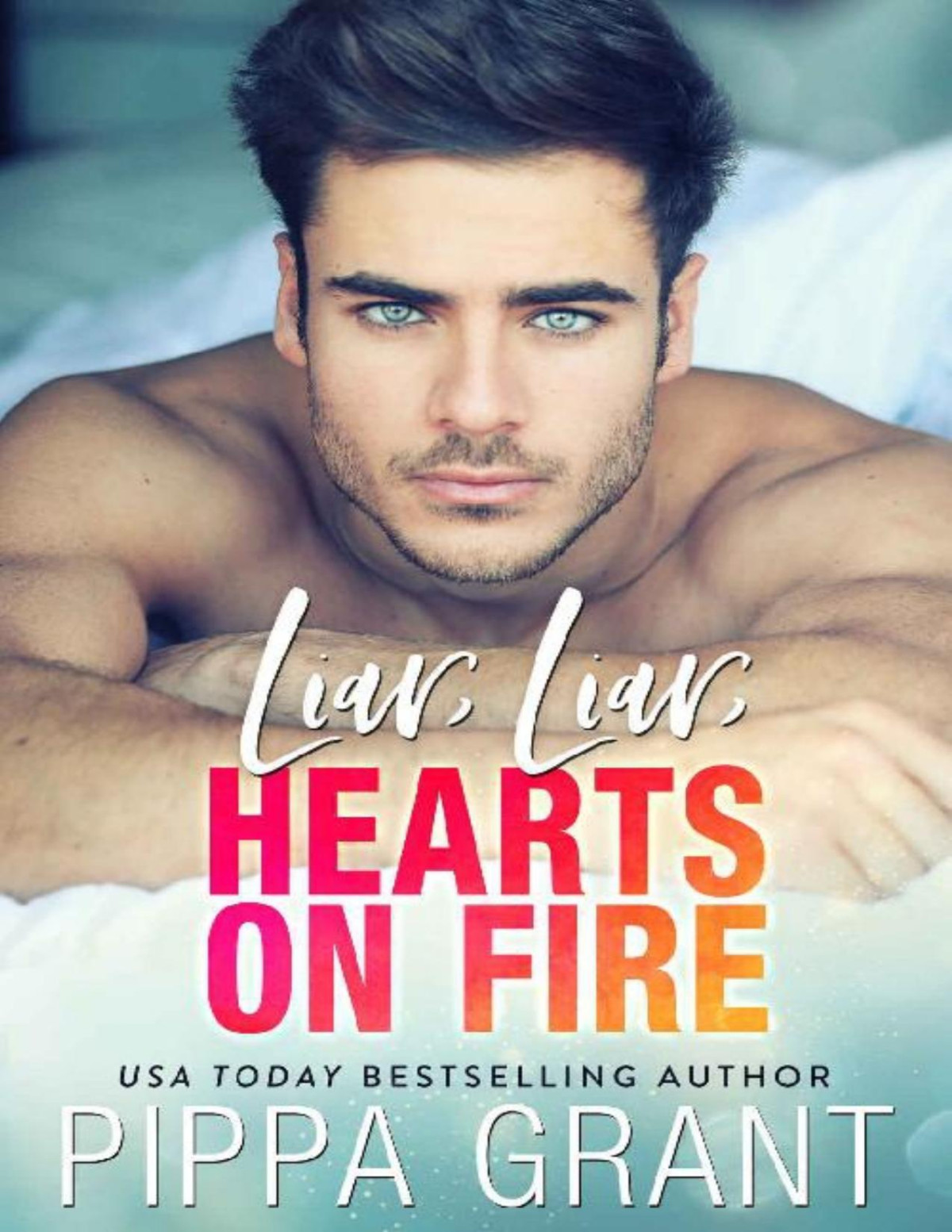 Liar Liar Hearts On Fire Bro Code Book 3 Pippa Grant