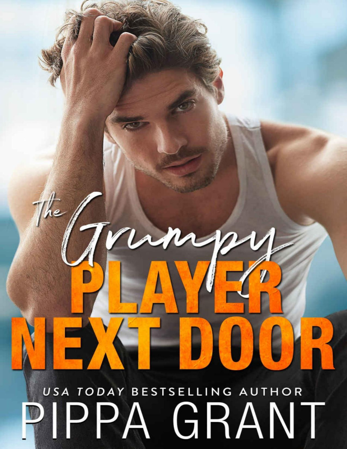 The Grumpy Player Next Door Pippa Grant