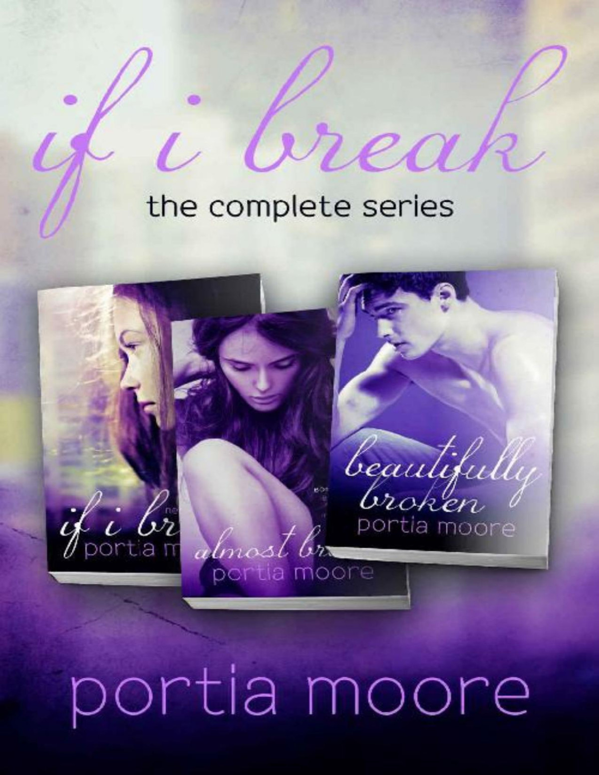 If I Break The Complete Series Bundle Portia Moore