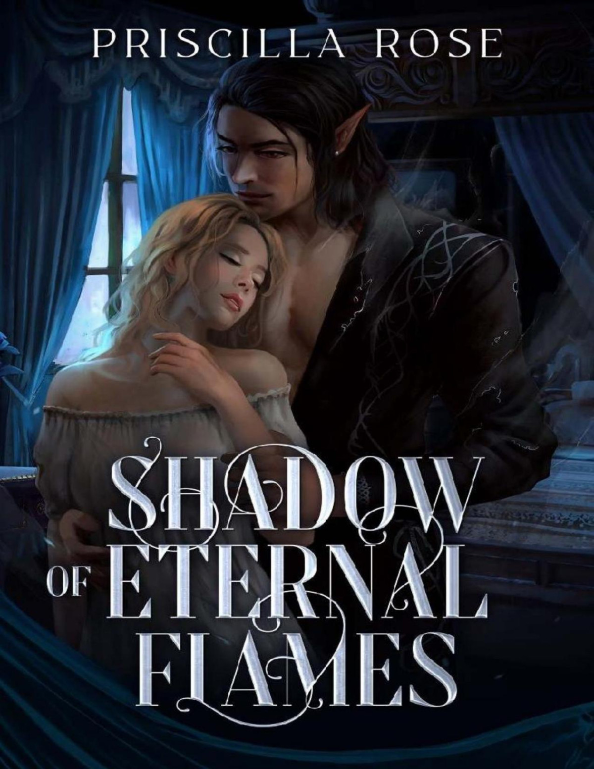 Shadow Of Eternal Flames Priscilla Rose