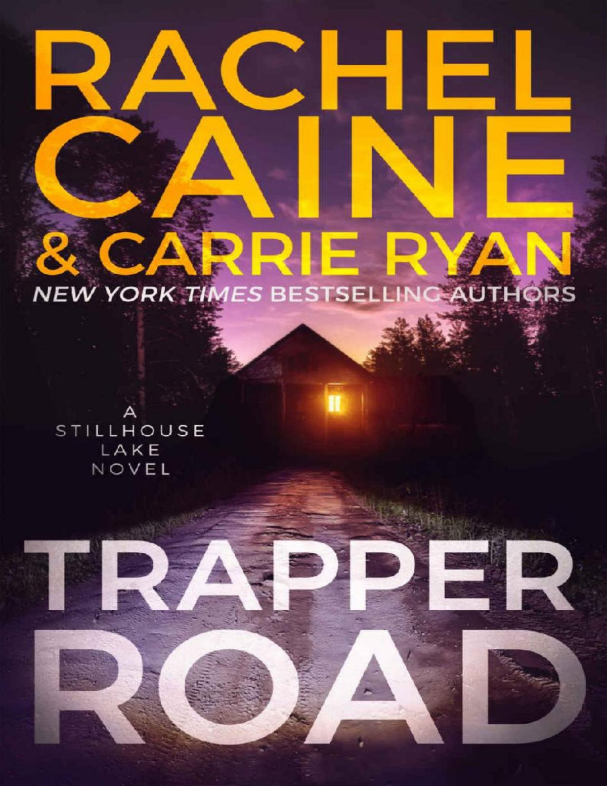 Trapper Road Stillhouse Lake Book 6 Rachel Caine Carrie Ryan