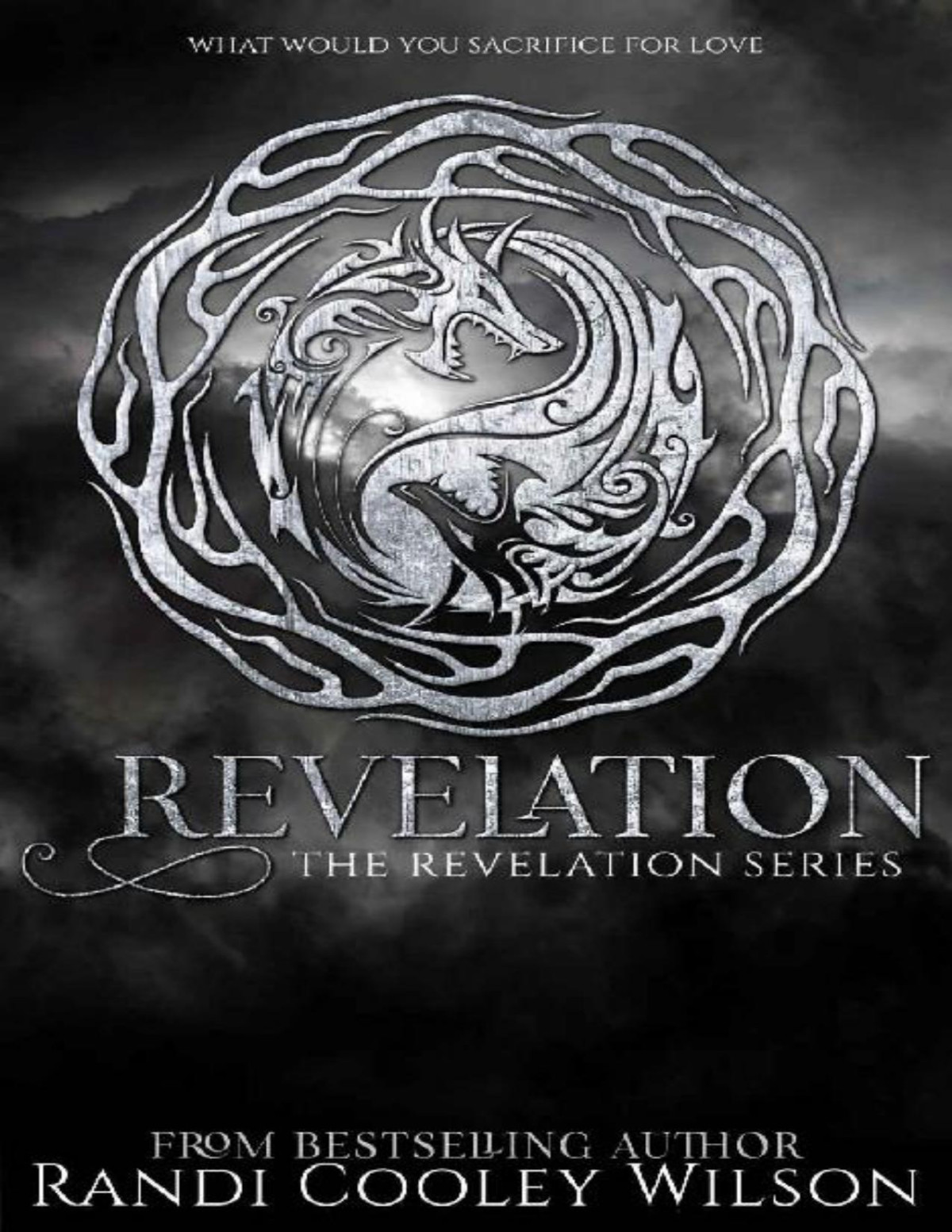 Revelation The Revelation Series Book 1 Randi Cooley Wilson