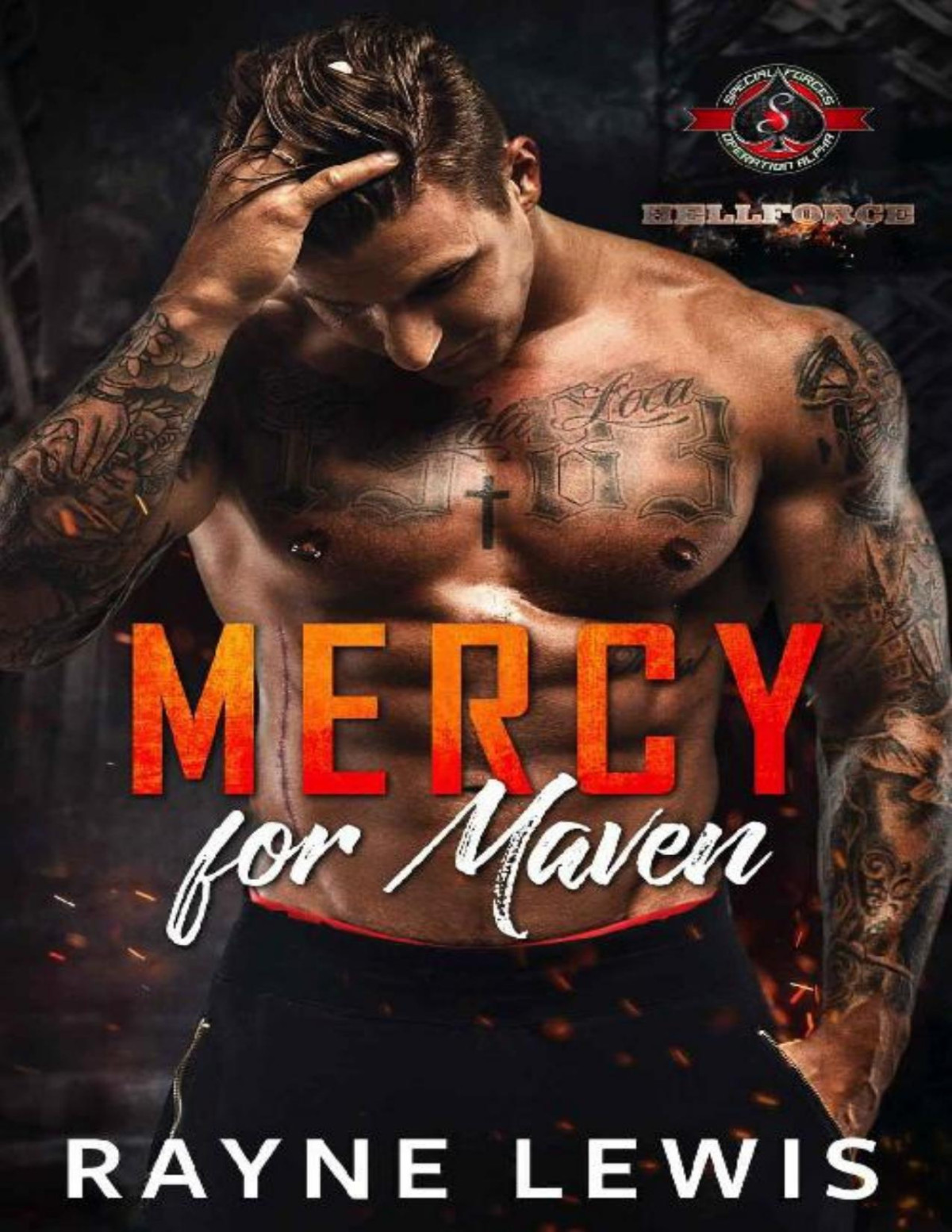 Mercy For Maven Special Forces Operation Alpha Hellforce Security Alpha Team Book 3 Rayne Lewis Operation Alpha
