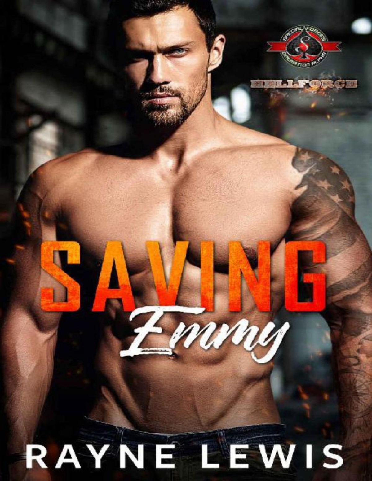 Saving Emmy Special Forces Operation Alpha Hellforce Security Alpha Team Book 2 Rayne Lewis Operation Alpha