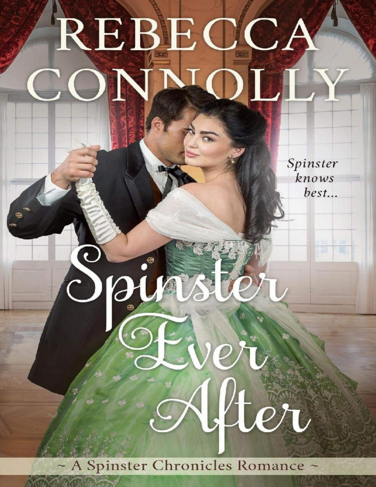 Spinster Ever After Rebecca Connolly