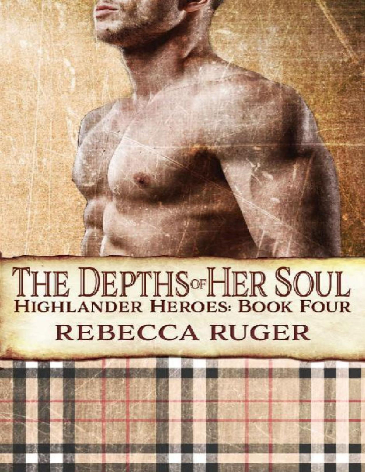 The Depths Of Her Soul Highlander Heroes Book 4 Rebecca Ruger