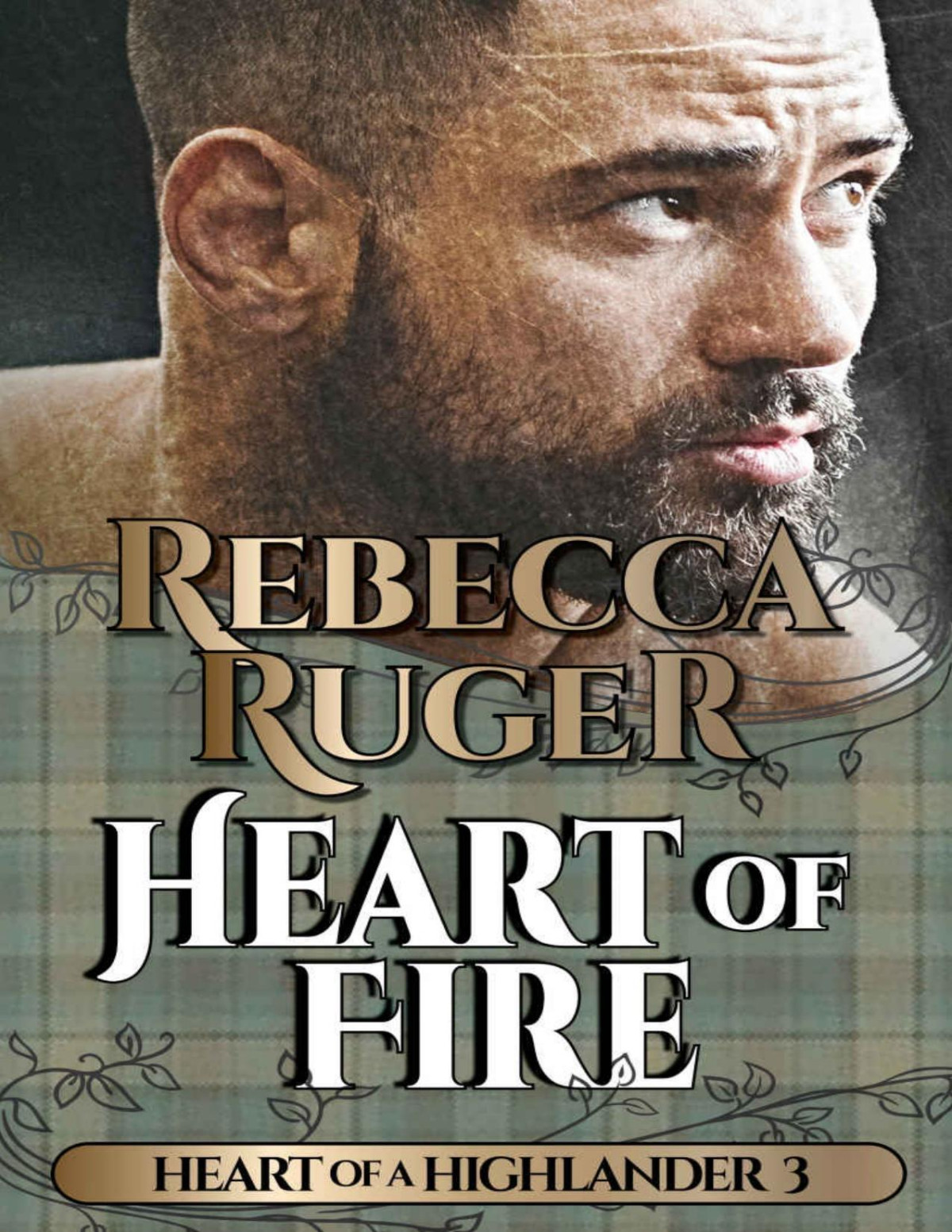 Heart Of Fire Heart Of A Highlander 3 Ruger Rebecca