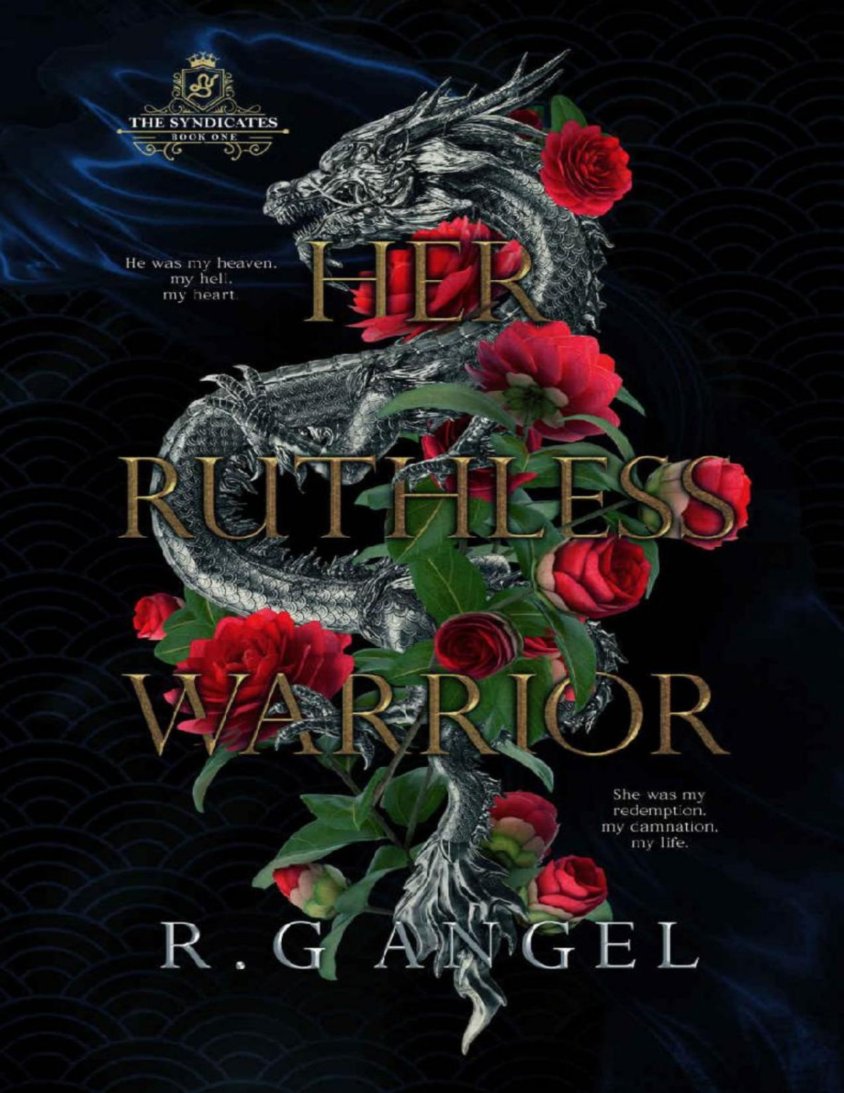 Her Ruthless Warrior An Agegap Mafia Romance The Syndicates Book 1 Rg Angel