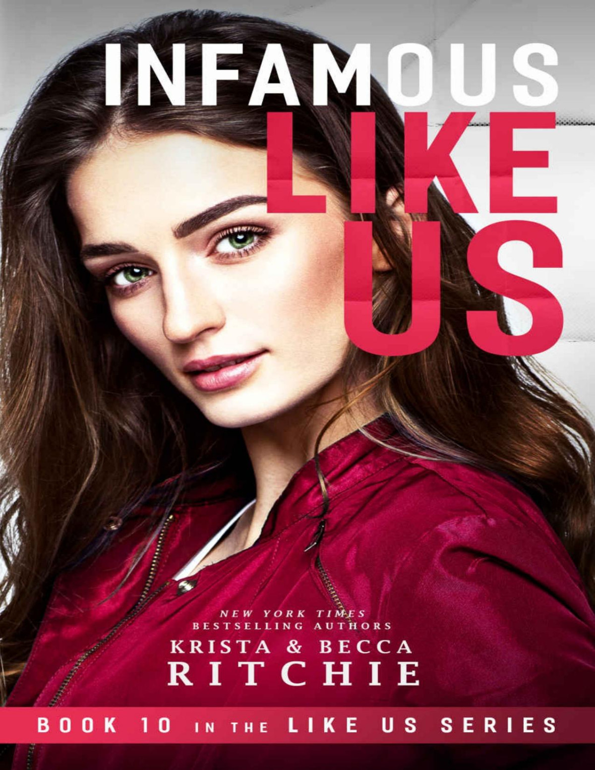 Infamous Like Us Ritchie Krista Ritchie Becca