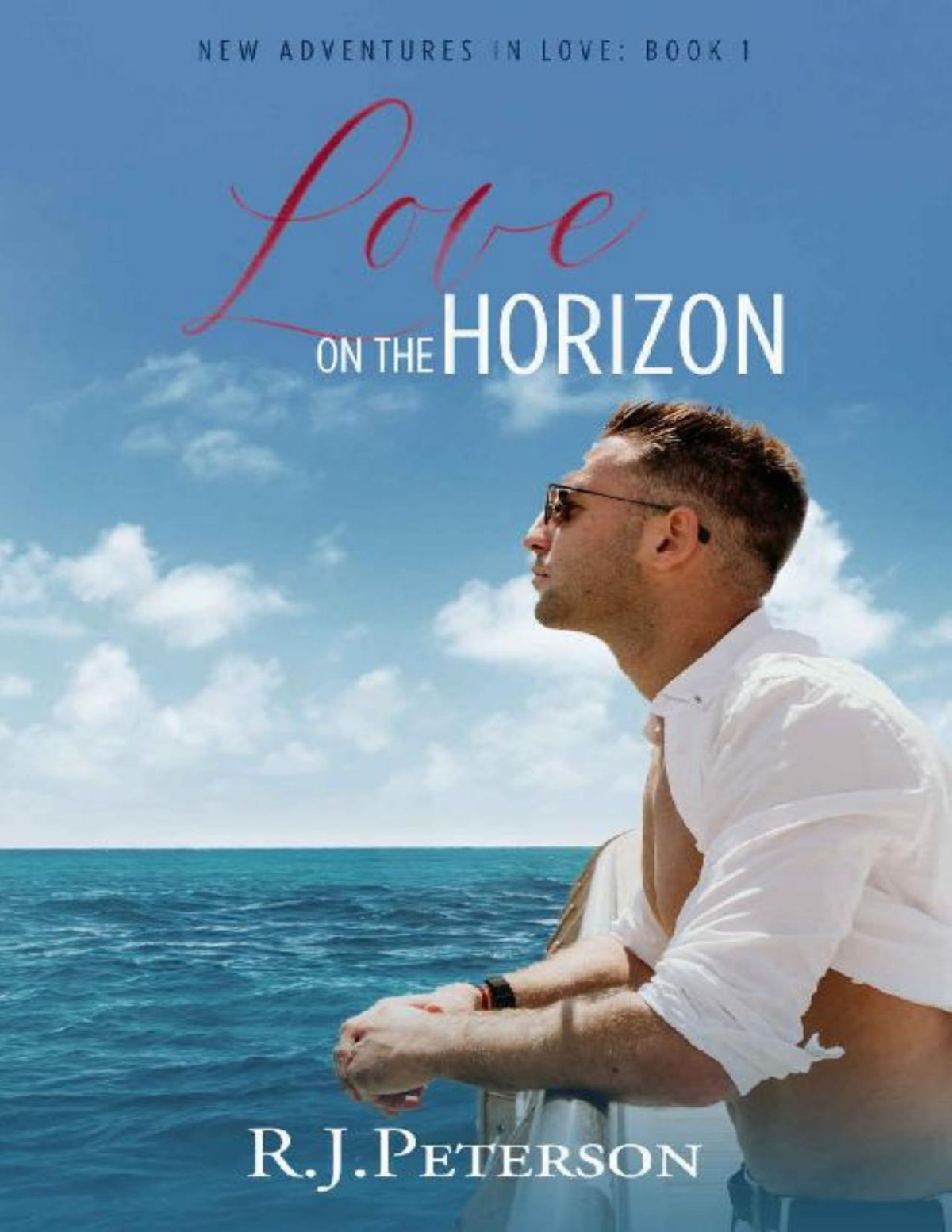 Love On The Horizon New Adventures In Love Book 1 Rj Peterson