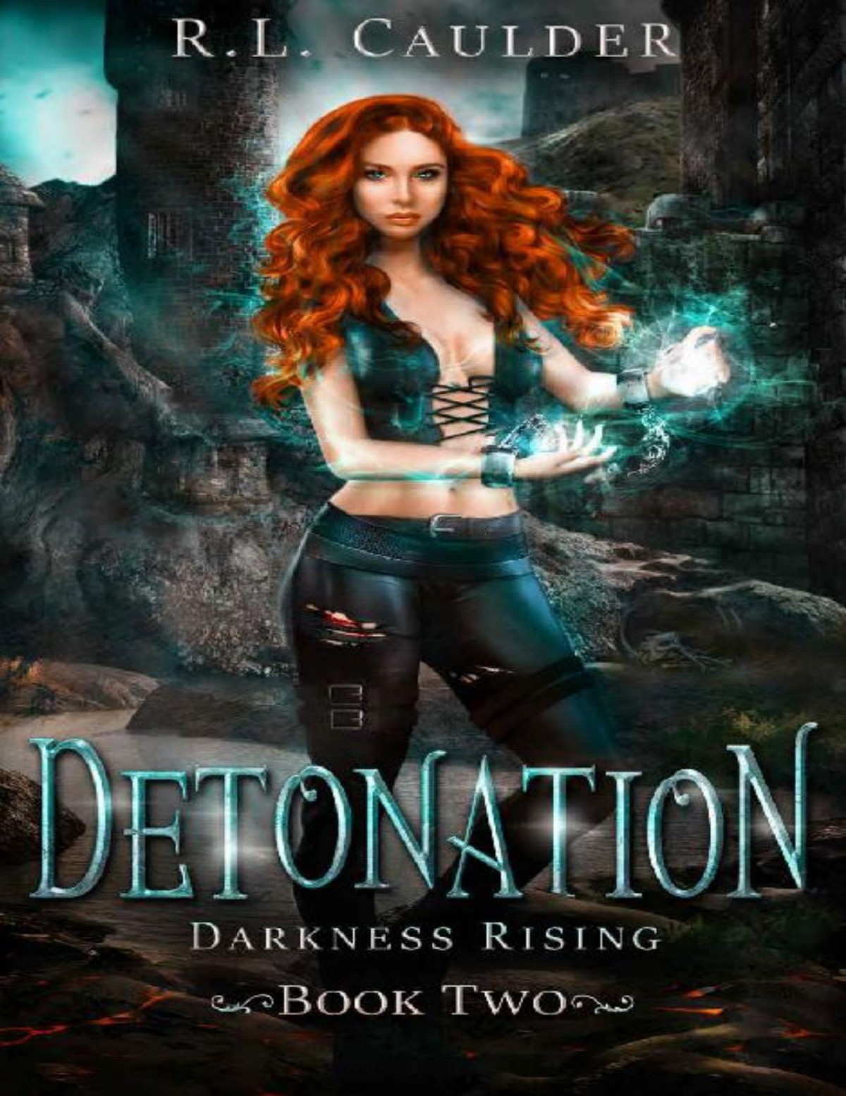 Detonation A Reverse Harem Fantasy Darkness Rising Book 2 Rl Caulder