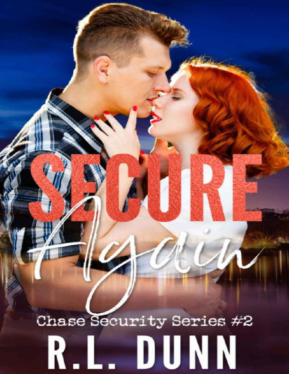 Secure Again Chase Security Series Book 2 Rl Dunn