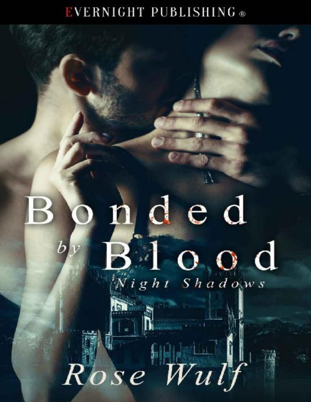 Bonded By Blood Night Shadows Book 5 Rose Wulf