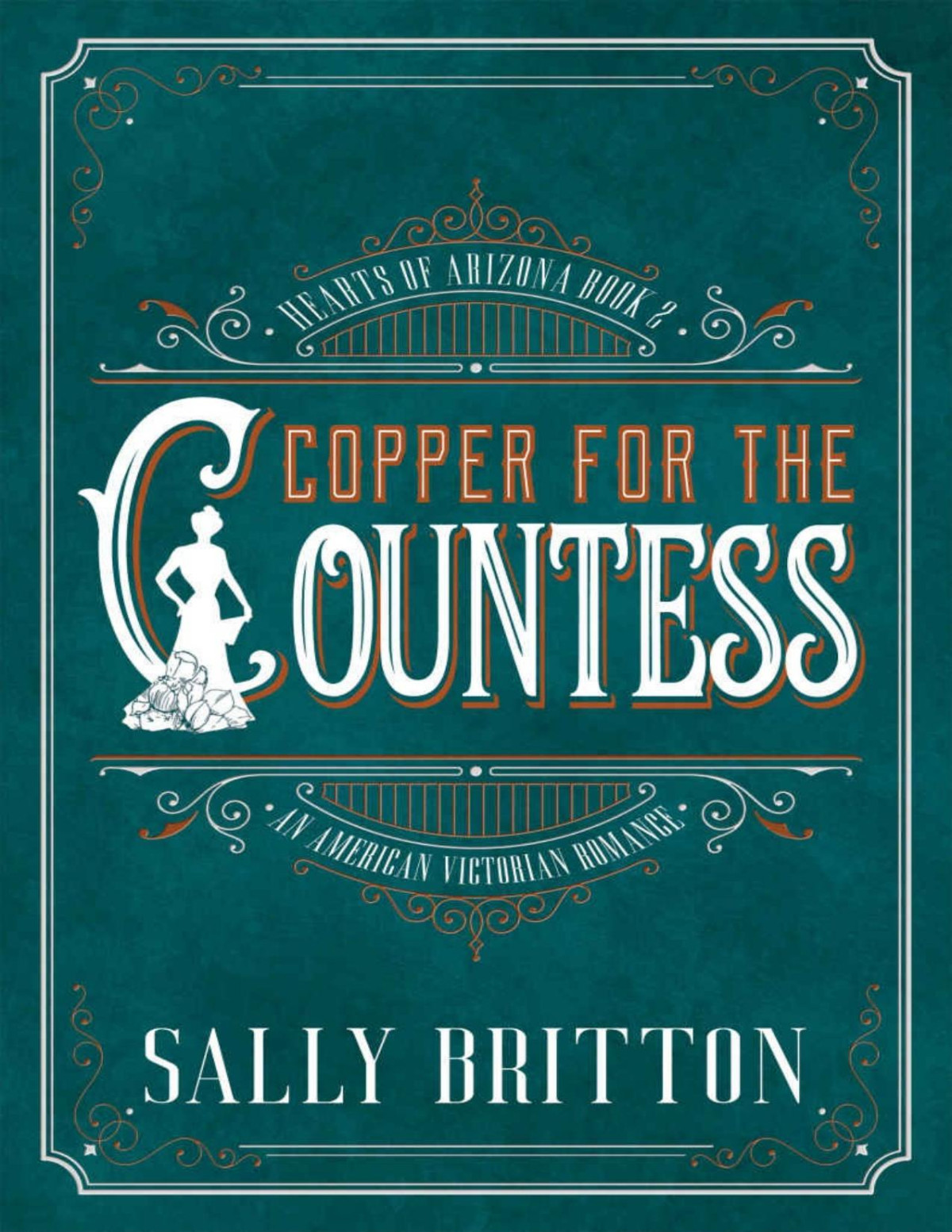 Copper For The Countess Hearts Of Arizona Book 2 Britton Sally