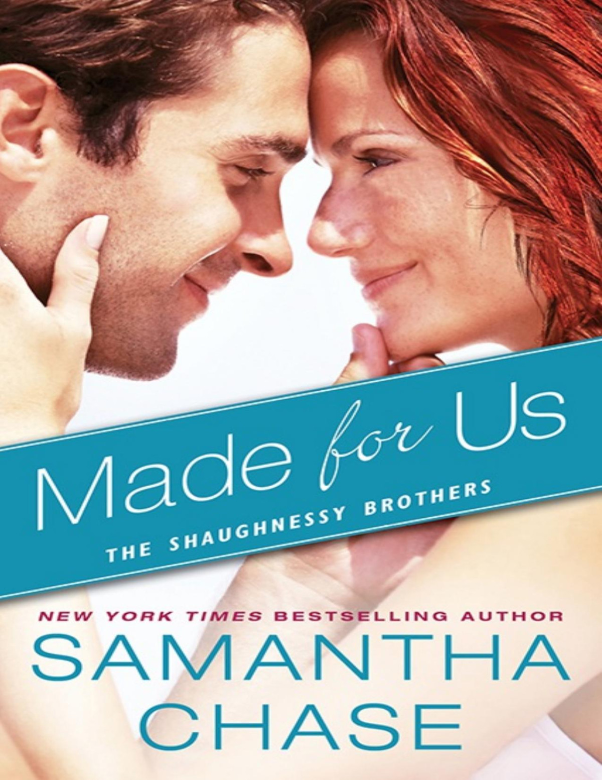 Made For Us The Shaughnessy Brothers Book 1 Samantha Chase
