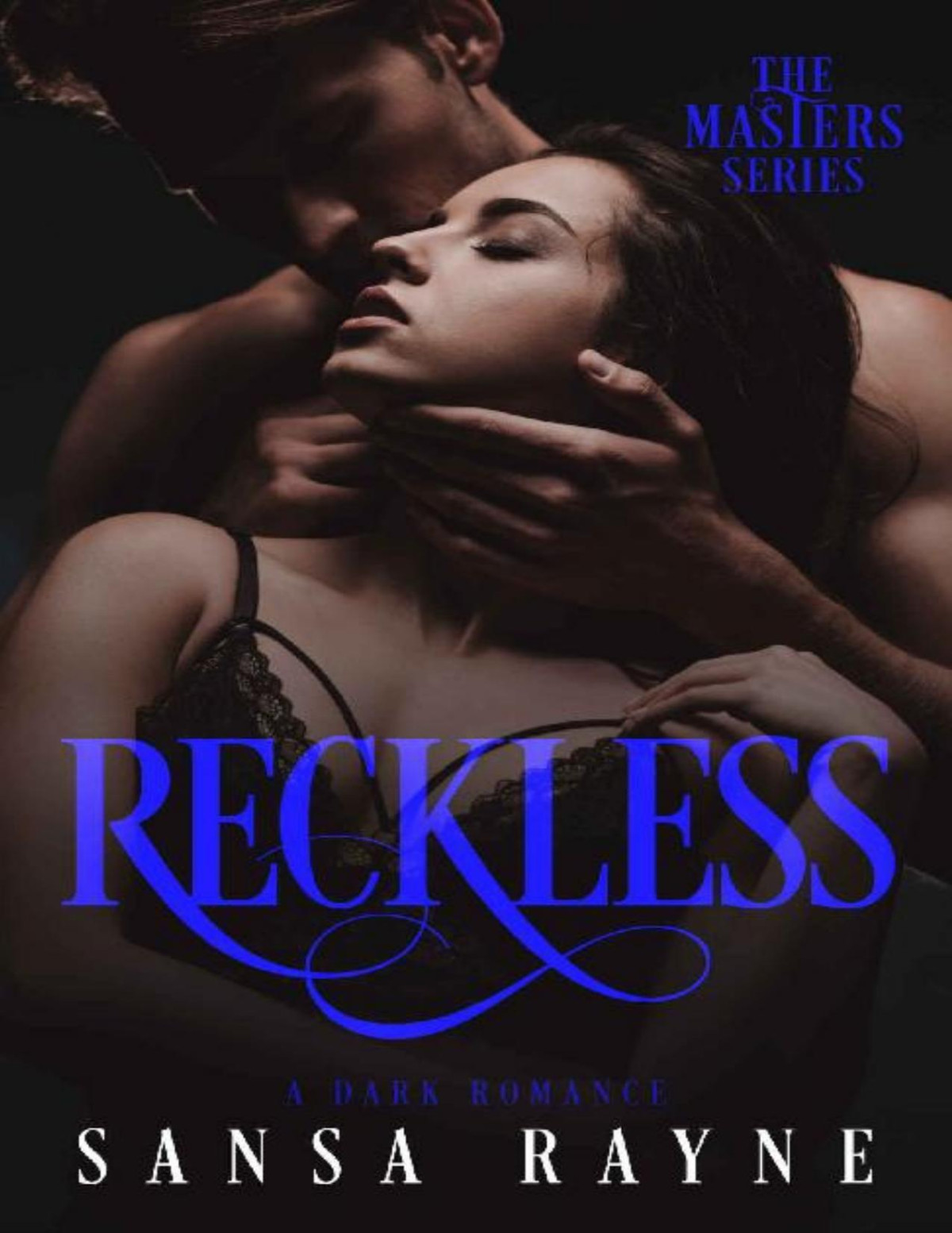 Reckless A Dark Romance The Masters Book 1 Sansa Rayne