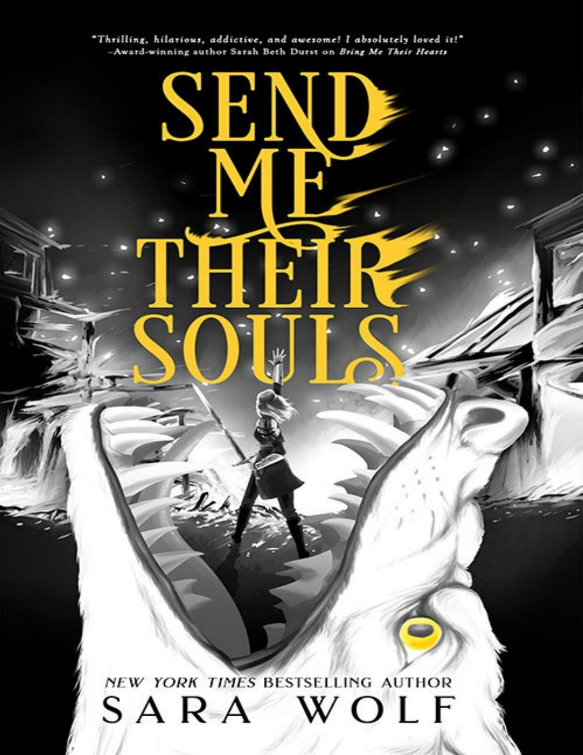 Send Me Their Souls Bring Me Their Hearts Sara Wolf