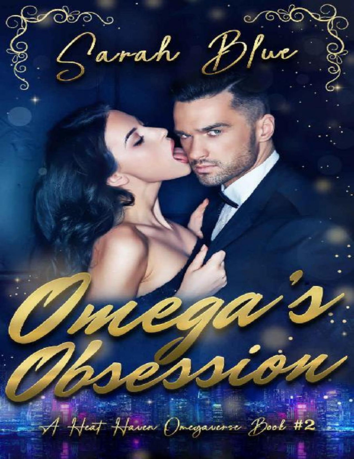 Omegas Obsession Heat Haven Omegaverse Book 2 1st Edition Sarah Blue