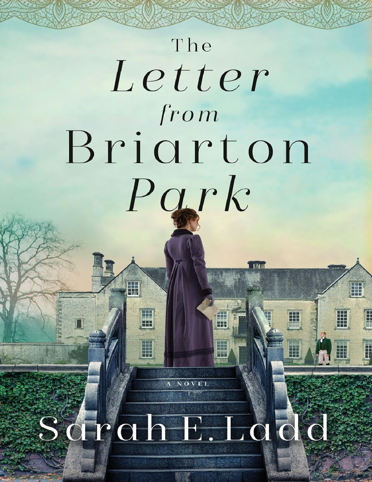 The Letter From Briarton Park Sarah E Ladd