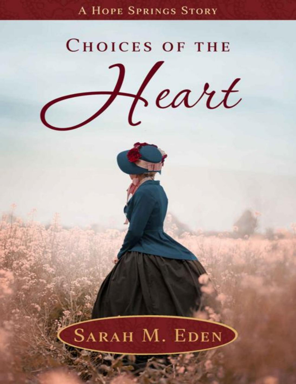 Choices Of The Heart Sarah M Eden