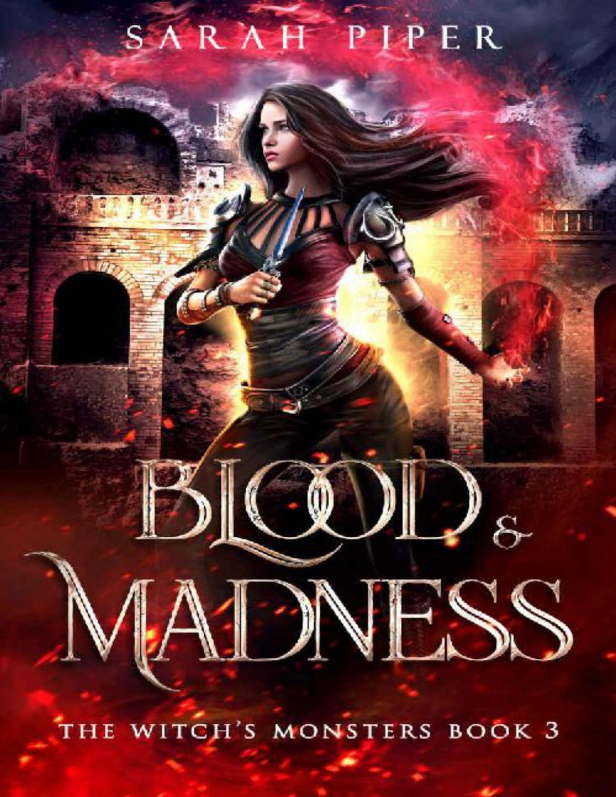 Blood And Madness The Witchs Monsters Book 3 Sarah Piper