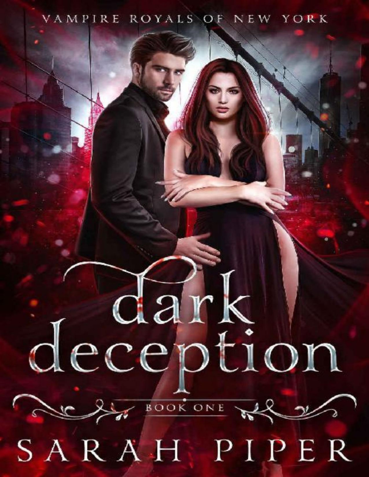 Dark Deception A Vampire Romance Vampire Royals Of New York Book 1 Sarah Piper