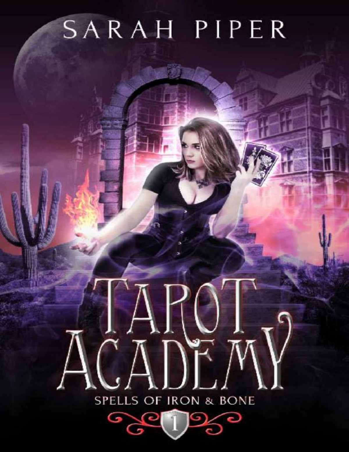 Tarot Academy 1 Spells Of Iron And Bone Sarah Piper