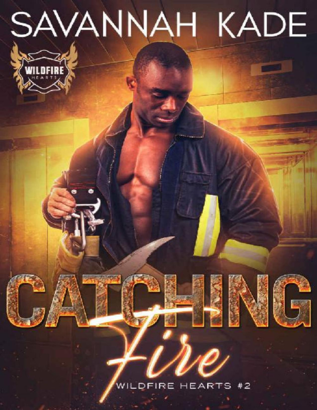 Catching Fire Wildfire Hearts Book 2 Savannah Kade
