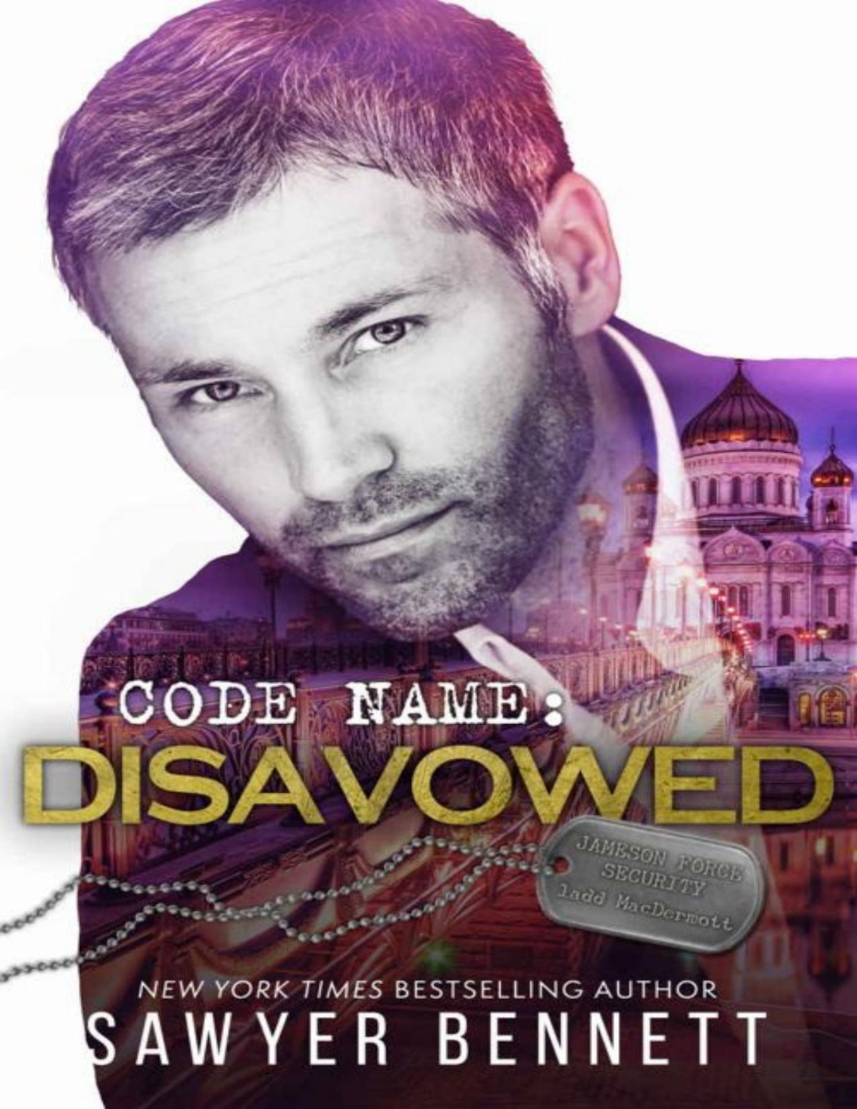 Code Name Disavowed Jameson Force Security Book 8 Sawyer Bennett