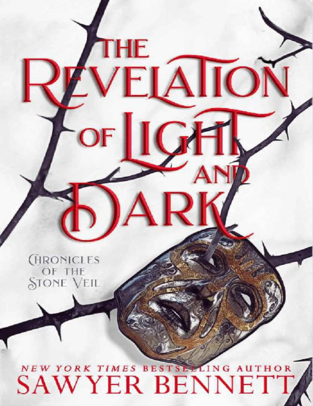 The Revelation Of Light And Dark Chronicles Of The Stone Veil Book 1 Sawyer Bennett