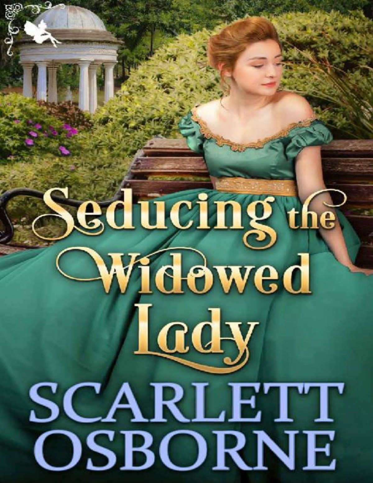 Seducing The Widowed Lady A Steamy Historical Regency Romance Novel Scarlett Osborne