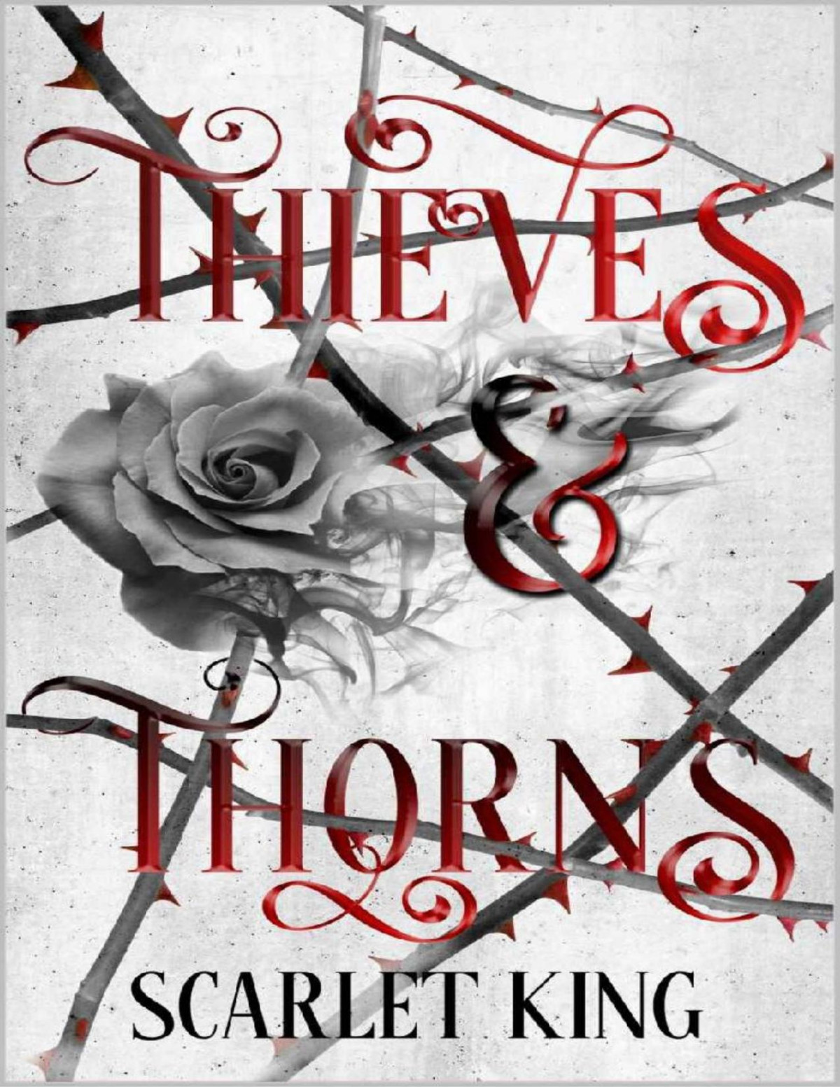 Thieves And Thorns The Revenge Duology Book 1 Scarlet King