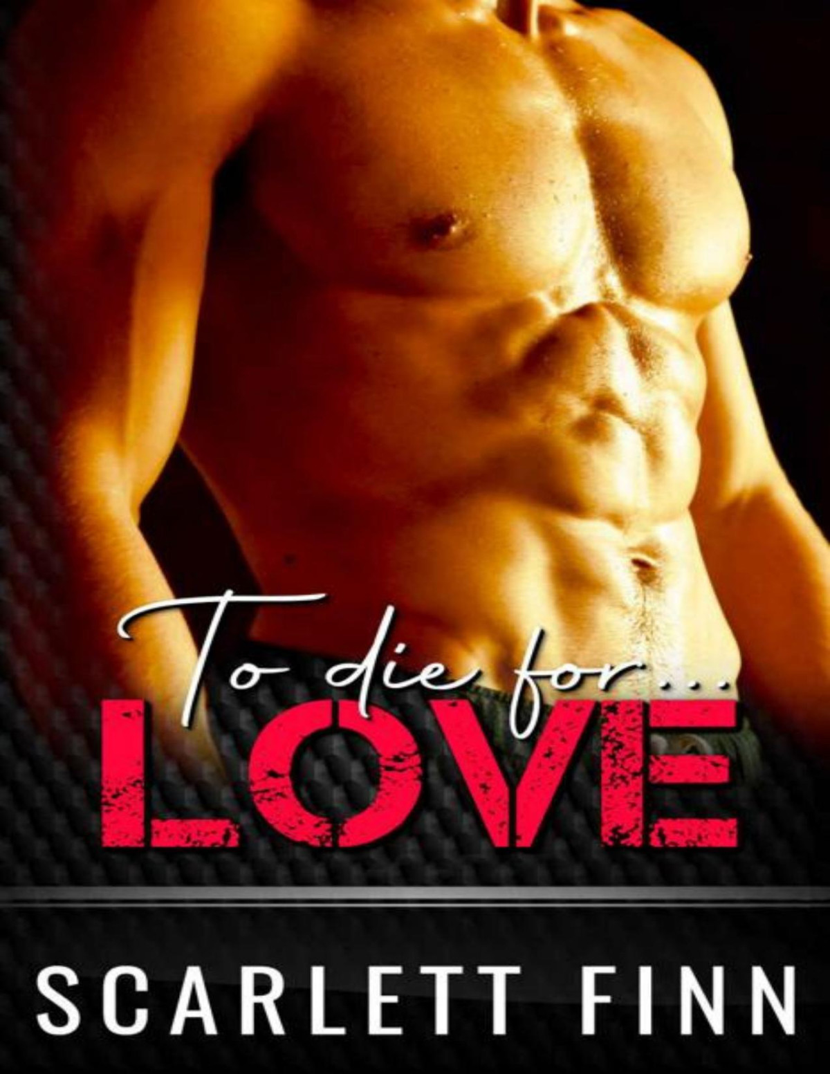 To Die For Love Scarlett Finn