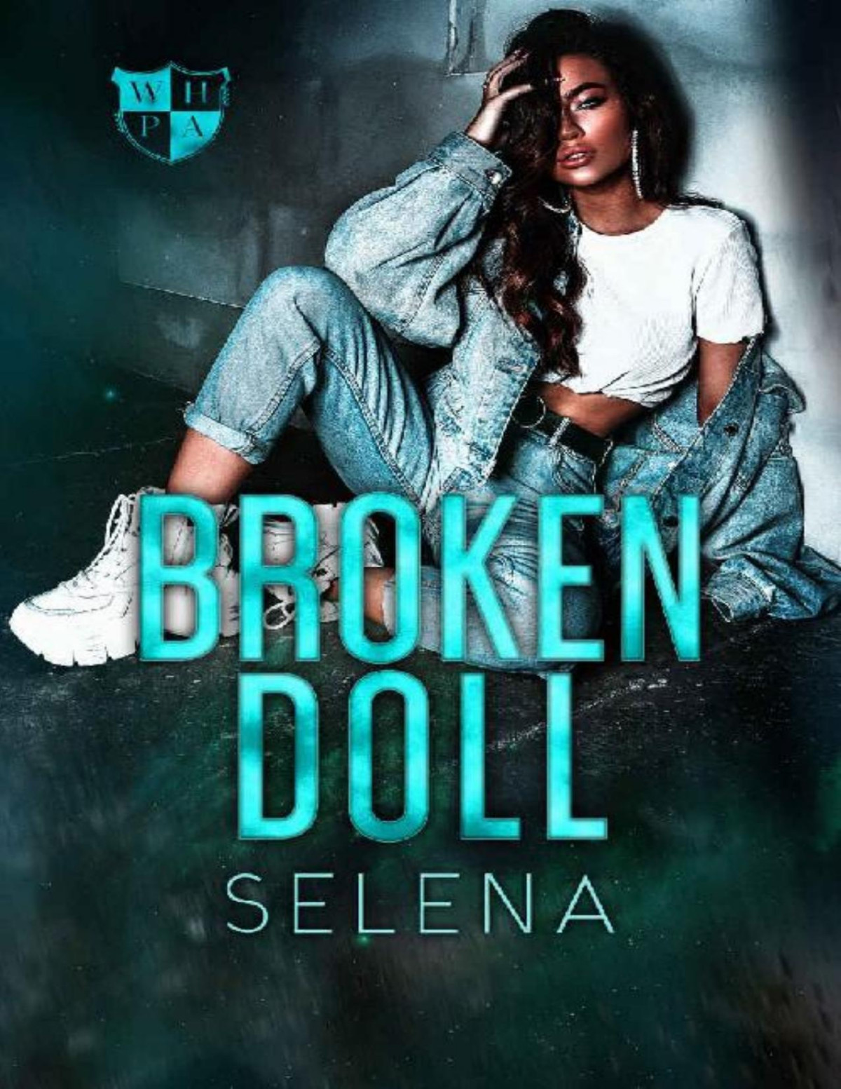Broken Doll A High School Dark Romance Willow Heights Prep Academy The Exile Book 4 Selena