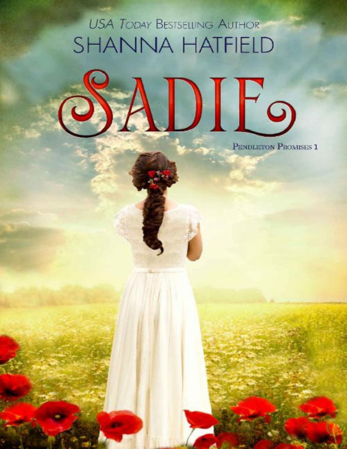 Sadie Sweet Historical Romance Pendleton Promises Book 1 Shanna Hatfield