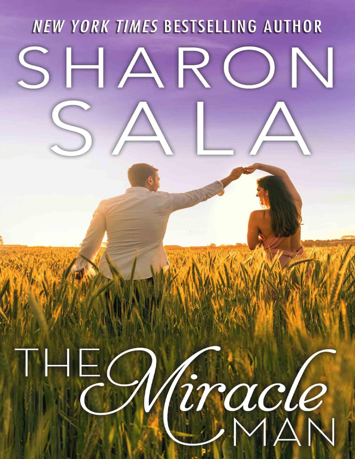 The Miracle Man Sharon Sala