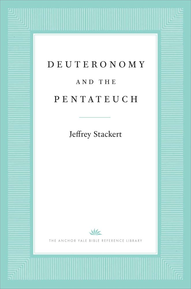 Deuteronomy And The Pentateuch Jeffrey Stackert