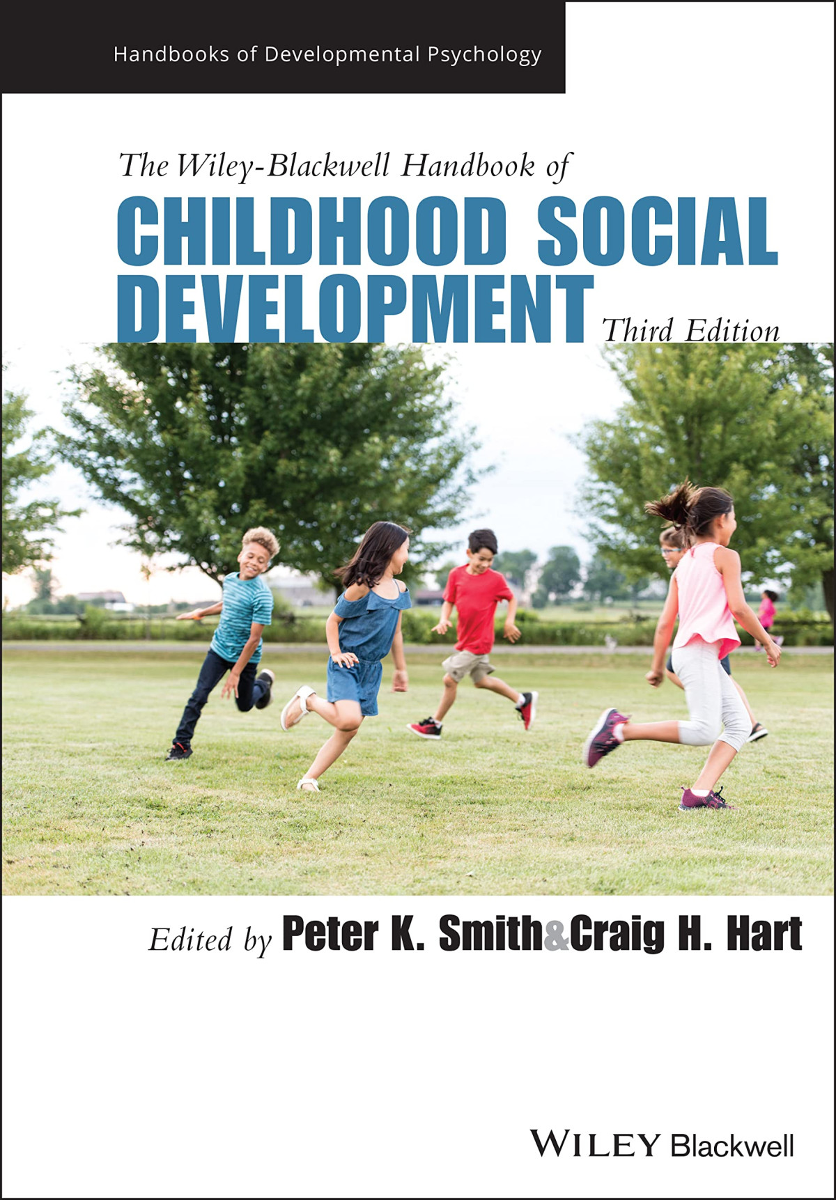 The Wileyblackwell Handbook Of Childhood Social Development 3rd Edition Peter K Smith