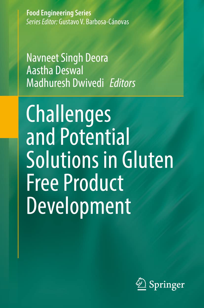 Challenges And Potential Solutions In Gluten Free Product Development Navneet Singh Deora