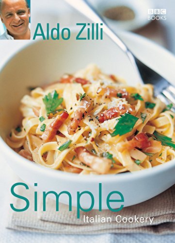 Simple Italian Cookery Aldo Zilli