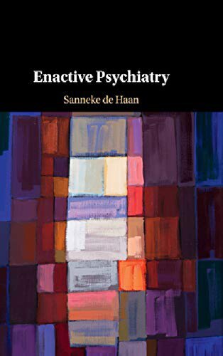 Enactive Psychiatry Sanneke De Haan